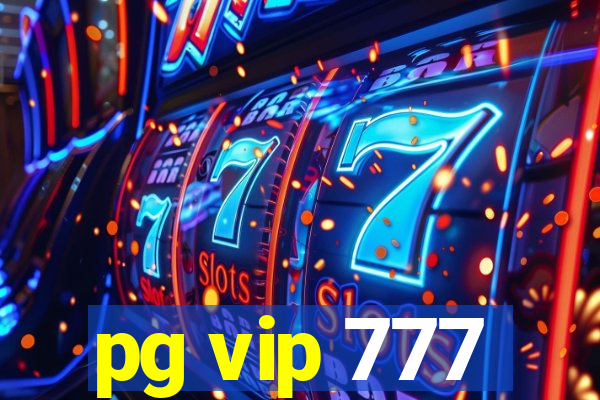 pg vip 777